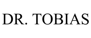 DR. TOBIAS