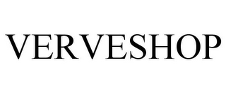 VERVESHOP