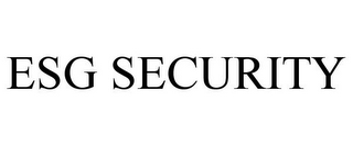 ESG SECURITY