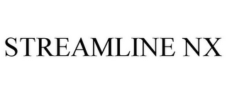 STREAMLINE NX