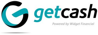 G GETCASH POWERED BY WIDGET FINANCIAL