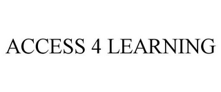 ACCESS 4 LEARNING