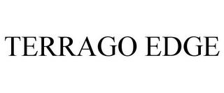 TERRAGO EDGE