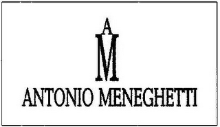 AM ANTONIO MENEGHETTI