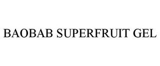 BAOBAB SUPERFRUIT GEL