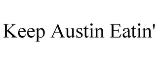 KEEP AUSTIN EATIN'