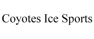 COYOTES ICE SPORTS