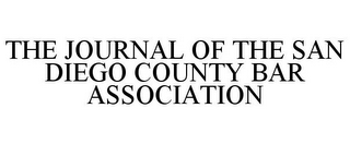 THE JOURNAL OF THE SAN DIEGO COUNTY BAR ASSOCIATION