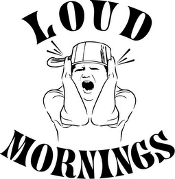 LOUD MORNINGS