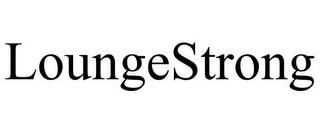 LOUNGESTRONG