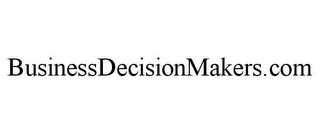 BUSINESSDECISIONMAKERS.COM