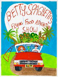 BETTY SPAGHETTI'S FLYING FOOD ADVENTURE SHOW