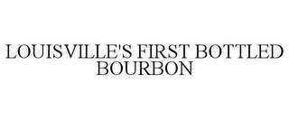 LOUISVILLE'S FIRST BOTTLED BOURBON