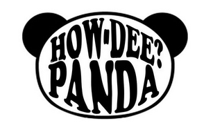 HOW-DEE? PANDA