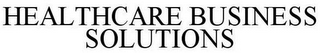 HEALTHCARE BUSINESS SOLUTIONS