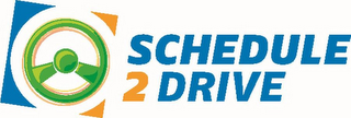 SCHEDULE 2 DRIVE