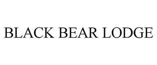 BLACK BEAR LODGE