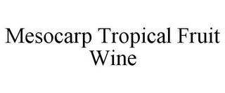 MESOCARP TROPICAL FRUIT WINE