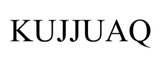 KUJJUAQ