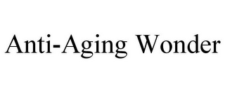 ANTI-AGING WONDER