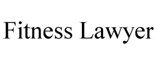 FITNESS LAWYER