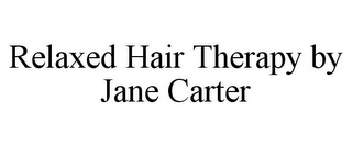 RELAXED HAIR THERAPY BY JANE CARTER