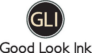 GLI GOOD LOOK INK