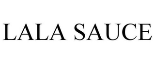 LALA SAUCE