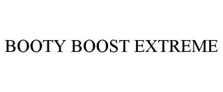 BOOTY BOOST EXTREME