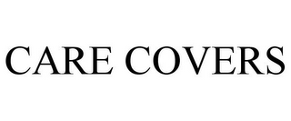 CARE COVERS