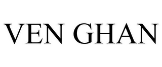 VEN GHAN