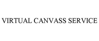 VIRTUAL CANVASS SERVICE