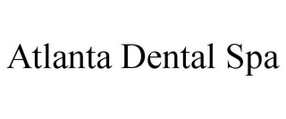 ATLANTA DENTAL SPA