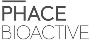 PHACE BIOACTIVE