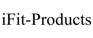 IFIT-PRODUCTS