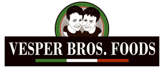 VESPER BROS. FOODS