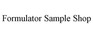 FORMULATOR SAMPLE SHOP