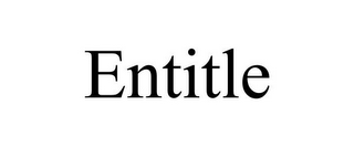 ENTITLE