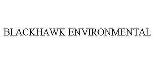 BLACKHAWK ENVIRONMENTAL