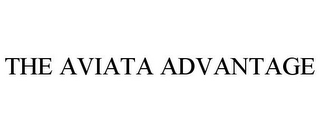 THE AVIATA ADVANTAGE