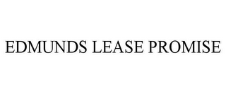 EDMUNDS LEASE PROMISE