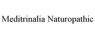 MEDITRINALIA NATUROPATHIC