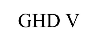 GHD V