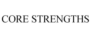 CORE STRENGTHS