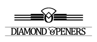 O DIAMOND OPENERS