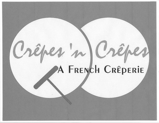 CRÊPES 'N CREPES A FRENCH CRÊPERIE