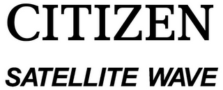 CITIZEN SATELLITE WAVE