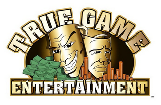 TRUE GAME ENTERTAINMENT