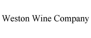 WESTON WINE COMPANY