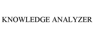 KNOWLEDGE ANALYZER